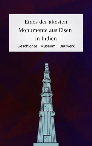 Die Eisensäule von Qutb in Indien