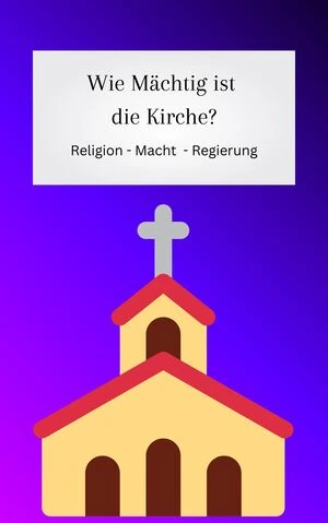 Die Macht der Kirche