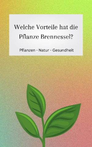 Informationen über Brennessel