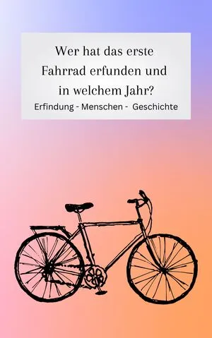 Die Erfindung vom Fahrrad