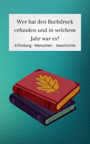 Die Erfindung des Buchdrucks