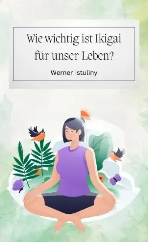 Was ist Ikigai?