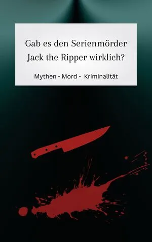 Gab es den Mörder Jack the Ripper?
