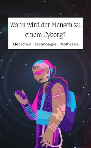 Wann gibt es Cyborgs?