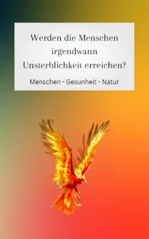 Werden Menschen irgendwann unsterblich?