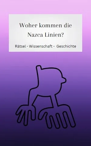 Woher kommen die Nazca Linien?