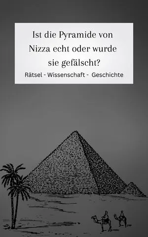 Ist die Pyramide von Nizza echt?