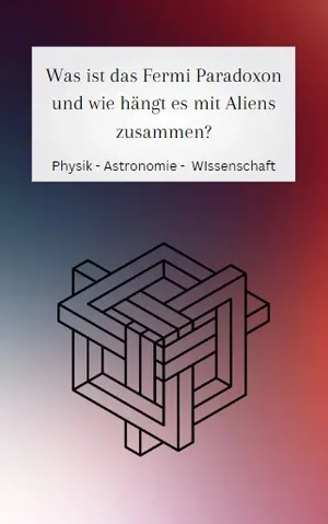 Was besagt das Fermi Paradoxon?